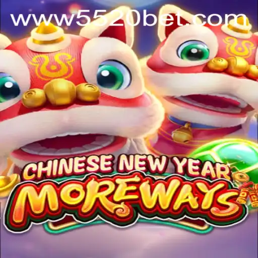 Unveiling the Thrills of CHINESENEWYEARMOREWAYS: Explore the 5520 BET Experience
