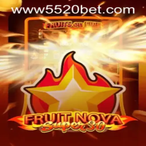 Discover the Excitement of FruitrNovaSupe30 with 5520 BET