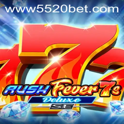 Exploring the Excitement of RushFever7sDeluxeSE With the 5520 BET Feature