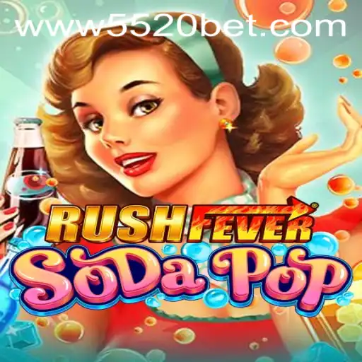 Exciting New Trends: RushFeverSodaPop Unleashed with 5520 BET